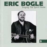 Bogle, Eric - Singing The Spirit Home (CD 2)