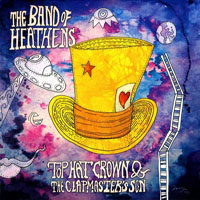 Band Of Heathens - Top Hat Crown & the Clapmaster's Son, Vol. II
