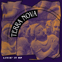 Terra Nova - Livin' It Up (Reissue)