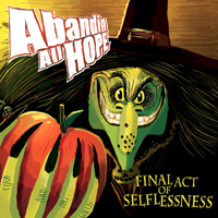 Abandin All Hope - Final Act Of Selflessness