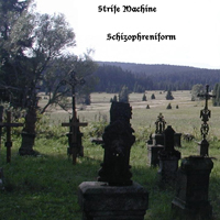 Strife Machine - Schizophreniform