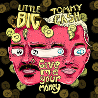 Little Big - Give Me Your Money (Single)