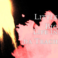 Little Big - Life In Da Trach (Single)
