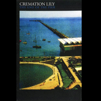 Cremation Lily - The End Of The Pier