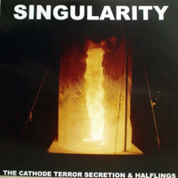 Cathode Terror Secretion - Singularity