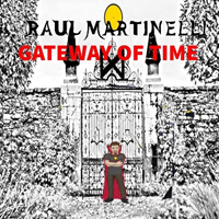 Martinelli, Raul - Gateway Of Time