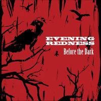 Evening Redness - Before The Dark
