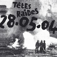 Tetes Raides - 28.05.04