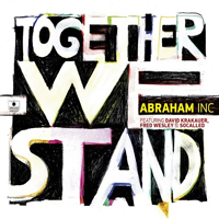 Abraham Inc - Together We Stand
