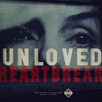 Unloved (USA) - Heartbreak