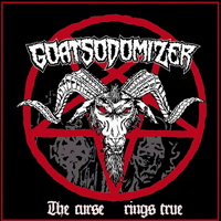 Goatsodomizer - The Curse Rings True