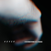 Hover - Never Trust the Weather