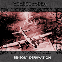 Benestrophe - Sensory Deprivation (Remastered)