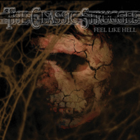 Classic Struggle - Feel Like Hell