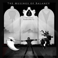 Rakowitz, Thomas - The Musings of Balance (CD 1)