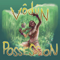 Vodun - Possession