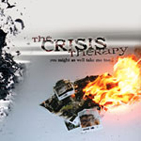 Crisis Therapy - You Might As Well Take Me Too...