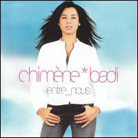 Chimene Badi - Entre Nous