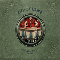 Indochine - Alice & June Tour (CD 2)