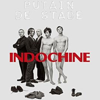Indochine - Putain De Stade (Live 2010: CD 1)