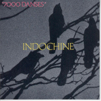 Indochine - 7000 Danses