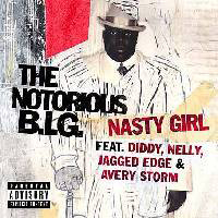 Notorious B.I.G. - Nasty Girl