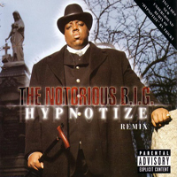Notorious B.I.G. - Hypnotize Remix (Single)