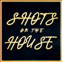 Places Around The Sun - Shots On The House (Single)