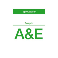 Spiritualized - Songs In A&E