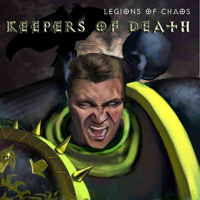 Keepers Of Death - Legions of Chaos