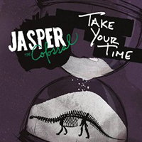 Jasper The Colossal - Take Your Time