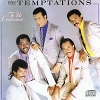 Temptations - To Be Continued...