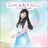 Suzuki, Konomi - Love Is My Rail