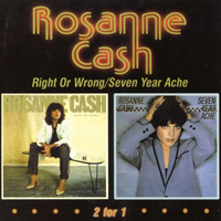 Rosanne Cash - Right Or Wrong + Seven Year Ache