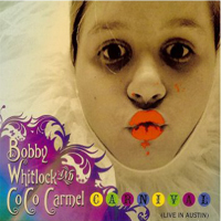 Bobby Whitlock And Coco Carmel - Carnival (Live In Austin)
