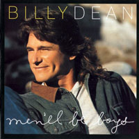 Billy Dean - Men'll Be Boys