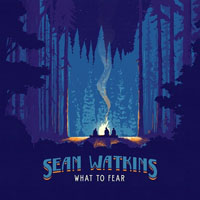 Watkins, Sean - What to Fear