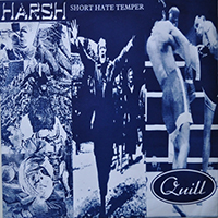 Harsh - 3 Way Split (Harsh, Short Hate Temper, Quill)