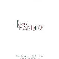Barry Manilow - The Complete Collection, And Then Some... (CD 3)