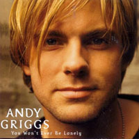 Griggs, Andy - You Won't Ever Be Lonely