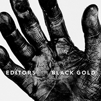 Editors (GBR) - Black Gold (Deluxe Edition, CD 1)