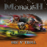 Morguth - Orc N' Troll