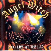 Angel Witch - 2000: Live at LA2