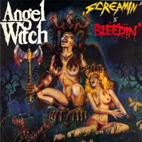 Angel Witch - Screamin' N' Bleedin