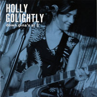 Holly Golightly - Down Gina's At 3