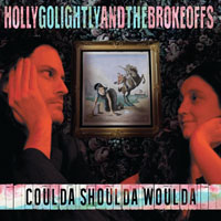 Holly Golightly - Coulda Shoulda Woulda