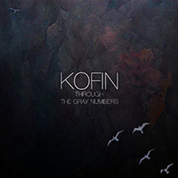 Kofin - Through the Gray Numbers
