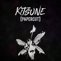 Kitsune (CAN) - Papercut (Feat.)