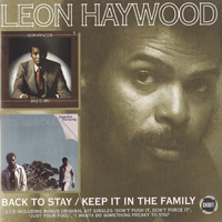 Haywood, Leon - Back To Say / Keep It In The Family (CD 1: Back To Say, 1973)