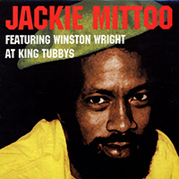 Mittoo, Jackie - At King Tubbys (feat. Winston Wright)